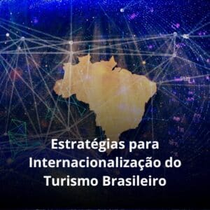 Estratégias para Internacionalização do Turismo Brasileiro